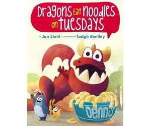 Jon Stahl The Dragons Eat Noodles on Tuesdays (Copertina rigida)