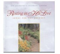 Jon Stemkoski's Celebrant Singers - Resting in His Love: Songs for the Journey (UK Import)