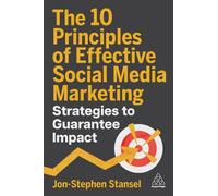 Jon-Stephen Stan The 10 Principles of Effective Social Media Market (Tascabile)