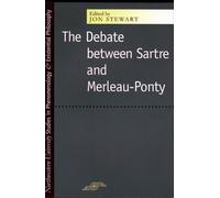 Jon Stewart The Debate Between Sartre and Merleau-Ponty (Tascabile)