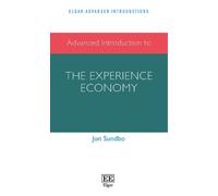 Jon Sundbo Advanced Introduction to the Experience Economy (Copertina rigida)