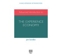 Jon Sundbo Advanced Introduction to the Experience Economy (Tascabile)