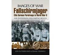 Jon Sutherland Dian Fallschirmjager: Elite German Paratroops in Wor (Tascabile)