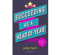 Jon Tait Succeeding as a Head of Year (Tascabile) Succeeding As...