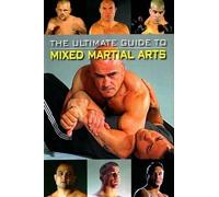 Jon Thibault The Ultimate Guide to Mixed Martial Arts (Tascabile) Ultimate Guide