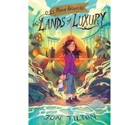 Jon Tilton Please Return to the Lands of Luxury (Tascabile) Lands of Luxury