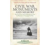 Jon Tracey Civil War Monuments and Memory (Copertina rigida)
