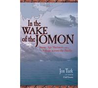 Jon Turk In the Wake of the Jomon (Tascabile)