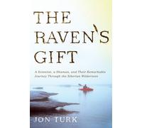 Jon Turk The Raven's Gift (Tascabile)