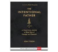 Jon Tyson David The Intentional Father - A Practical Guide to (Copertina rigida)