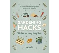 Jon VanZile Gardening Hacks (Tascabile) Life Hacks Series