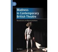 Jon Venn Madness in Contemporary British Theatre (Tascabile)