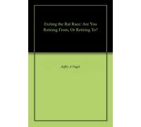 Jon Vogel Jeffry a Vogel Exiting the Rat Race (Tascabile)