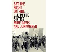 Jon Wiener Mike Davis Set the Night on Fire (Copertina rigida)