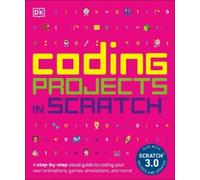 Jon Woodcock Coding Projects in Scratch (Tascabile) DK Help Your Kids