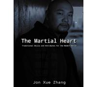 Jon Xue Zhang The Martial Heart (Tascabile)