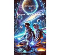 Jona e i buchi bianchi