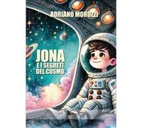 Jona e i segreti del cosmo
