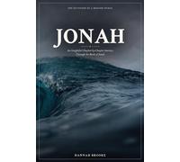 Jonah: A Chapter-by-Chapter Devotional and Bible Study Through the Book of Jonah for Women - Running from God, Second Chances, and the Mercy That Never Lets Go