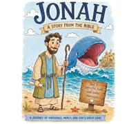 JONAH: A story from the Bible