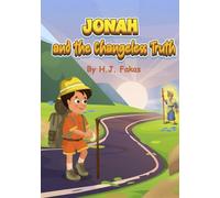 Jonah and the Changeless Truth