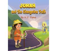 Jonah and the Changeless Truth