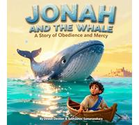 Jonah and the Whale: A Story of Obedience and Mercy