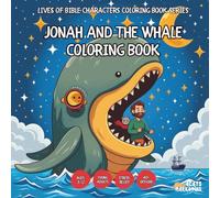 Jonah and the Whale Coloring Book - for Kids, Teens, Adults and Seniors with Easy and Simple Designs for Relaxation and Stress