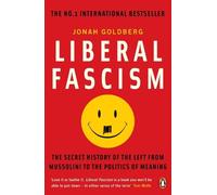 Jonah Goldberg Liberal Fascism (Tascabile)