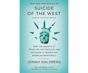 Jonah Goldberg Suicide of the West (Tascabile)