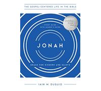 Jonah: Grace for Sinners and Saints, Study Guide with Leader's Notes
