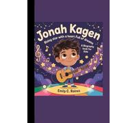 JONAH KEGAN: Rising Star with a Heart Full of Dreams A Biography Book for Kids