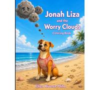 Jonah Liza and The Worry Clouds: Coloring Book