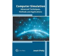 Jonah O'Kelly Computer Simulation: Advanced Techniques, Metho (Copertina rigida)