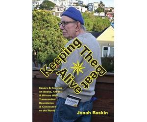Jonah Raskin Keeping the Beat (Tascabile)