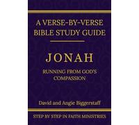 Jonah: Running From God's Compassion: A Verse-by-Verse Walkthrough (SSV Edition)