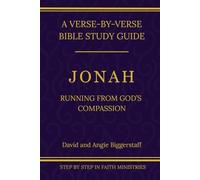 Jonah: Running From God's Compassion: A Verse-by-Verse Walkthrough (SSV Edition)