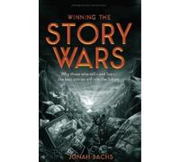 Jonah Sachs Winning the Story Wars (Copertina rigida)