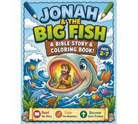 Jonah & the Big Fish: A Bible Story & Coloring Book!