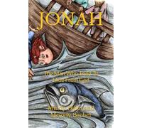 JONAH: The Man Who Tried To Hide From God