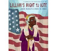 Jonah Winter Lillian's Right to Vote (Copertina rigida)