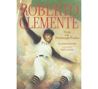 Jonah Winter Roberto Clemente: Pride of the Pittsburgh Pirate (Copertina rigida)