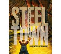 Jonah Winter Steel Town (Copertina rigida)