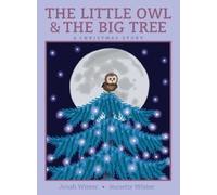Jonah Winter The Little Owl & the Big Tree (Copertina rigida)