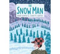 Jonah Winter The Snow Man (Copertina rigida)