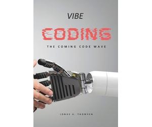 Jonas Arvid Thomsen Vibe Coding (Tascabile)