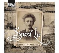 Jonas Batstrand e Jorn Fossheim – Sigurd Lie: Complete Chamber Music – CD – Simax Online