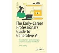 Jonas Bjerg The Early-Career Professional’s Guide to Generative AI (Tascabile)