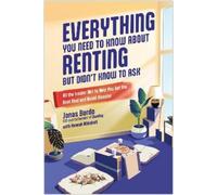 Jonas Bordo Everything You Need to Know About Renting But Didn't Kno (Tascabile)