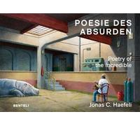Jonas C. Haefeli Poetry of the Incredible (Copertina rigida)